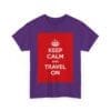 Keep Calm & travel on unisex heavy cotton tee  _55_2048.jpeg