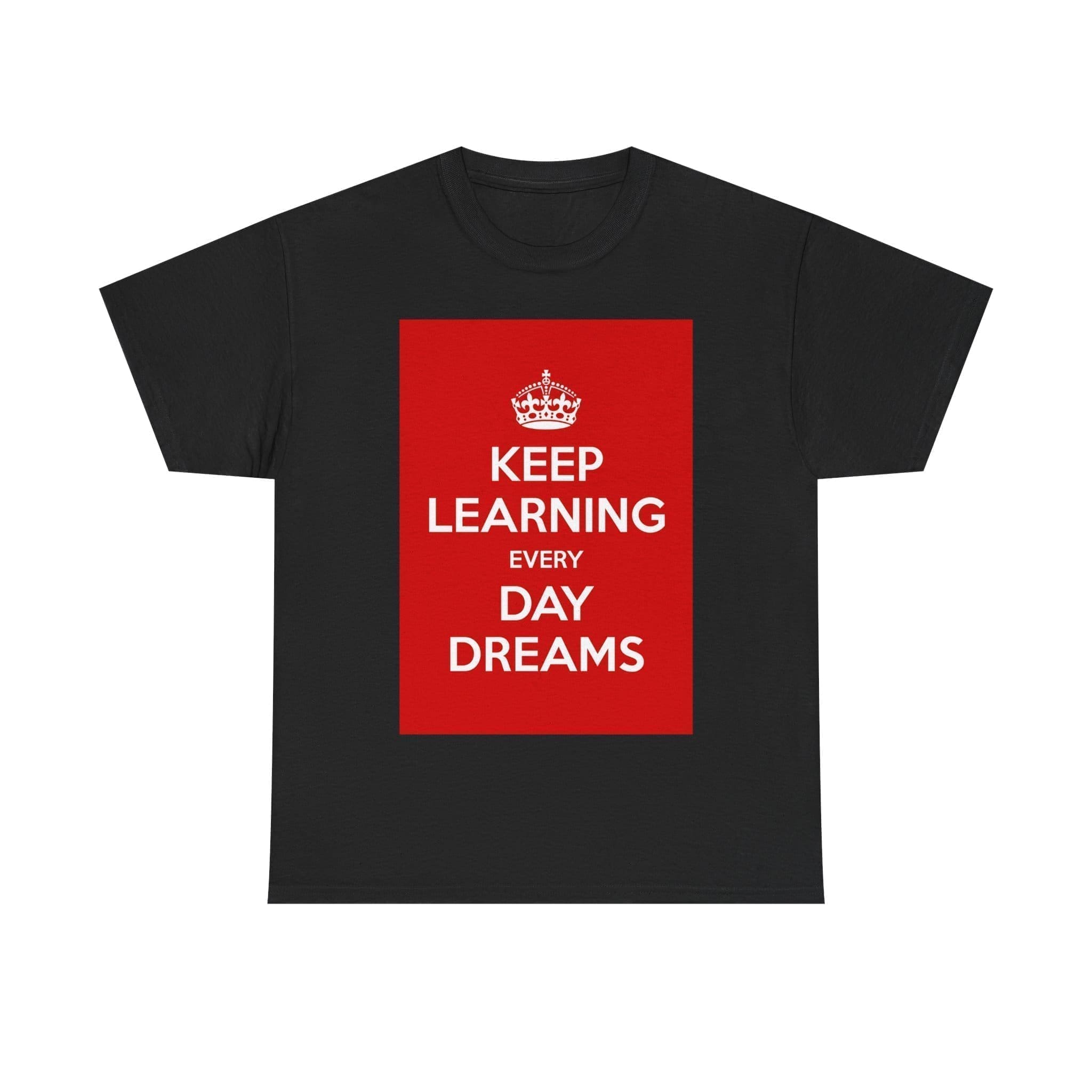 Keep Learning every day dreams unisex heavy cotton tee  _29_2048.jpeg