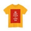 Keep Calm & love on unisex heavy cotton tee  _39_2048.jpeg