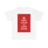 Keep Calm & love dogs unisex heavy cotton tee  _25_2048.jpeg