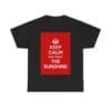 Keep Calm & enjoy the sunshine unisex heavy cotton tee Black 5XL