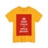 Keep Calm & smile bright unisex heavy cotton tee  _31_2048.jpeg