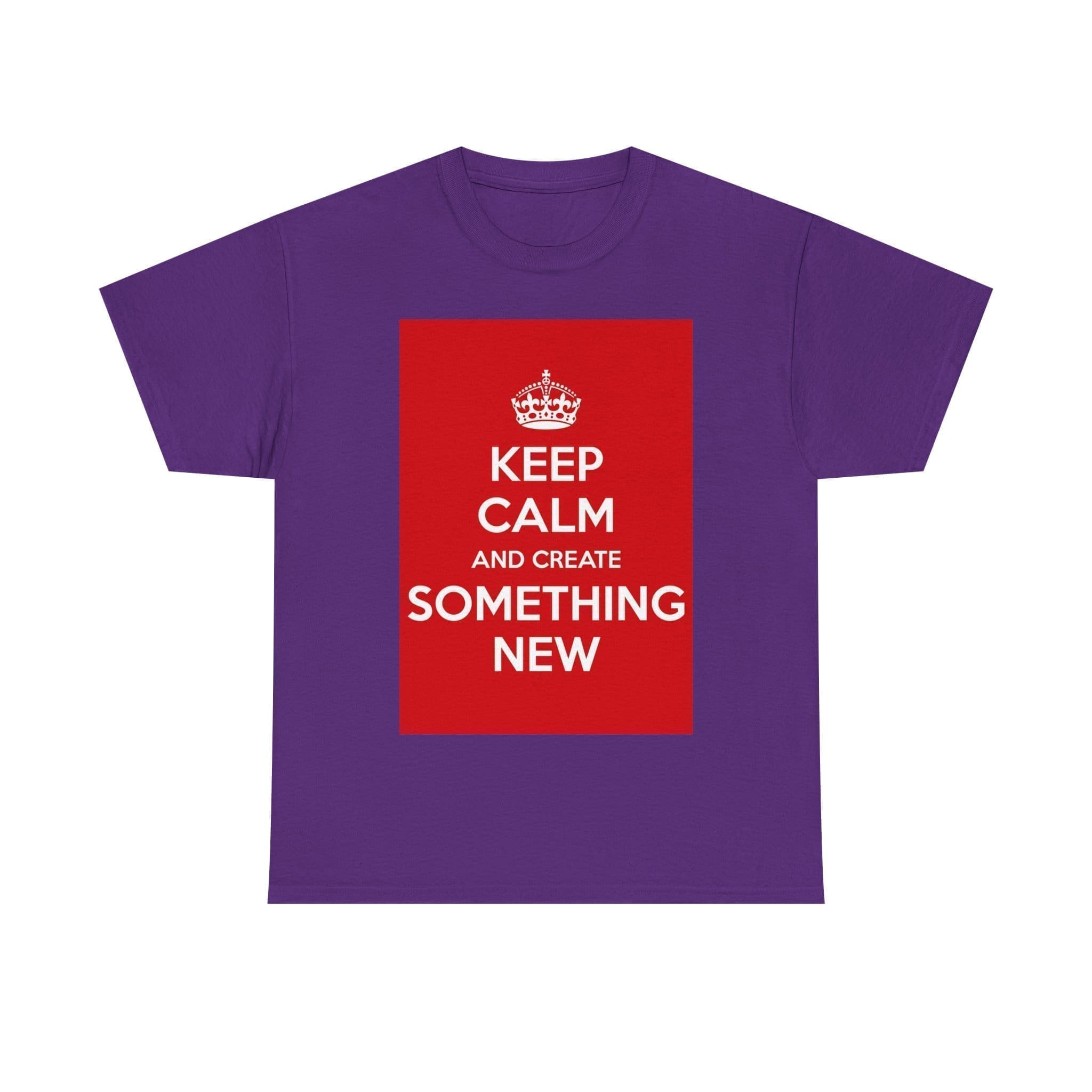 Keep Calm & create something new unisex heavy cotton tee Purple 2XL
