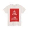 Keep Calm & stay strong unisex heavy cotton tee  _27_2048.jpeg