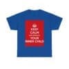 Keep Calm & embrace your inner child unisex heavy cotton tee  _49_2048.jpeg