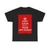 Keep Calm & call your life coach unisex heavy cotton tee  _29_2048.jpeg
