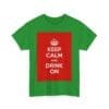 Keep Calm & drink on unisex heavy cotton tee  _47_2048.jpeg