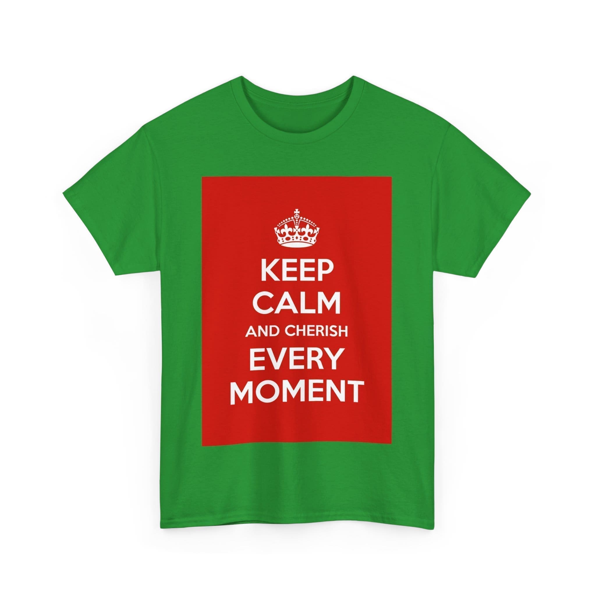 Keep Calm & cherish every moment unisex heavy cotton tee  _47_2048.jpeg