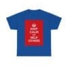 Keep Calm & help others unisex heavy cotton tee  _49_2048.jpeg