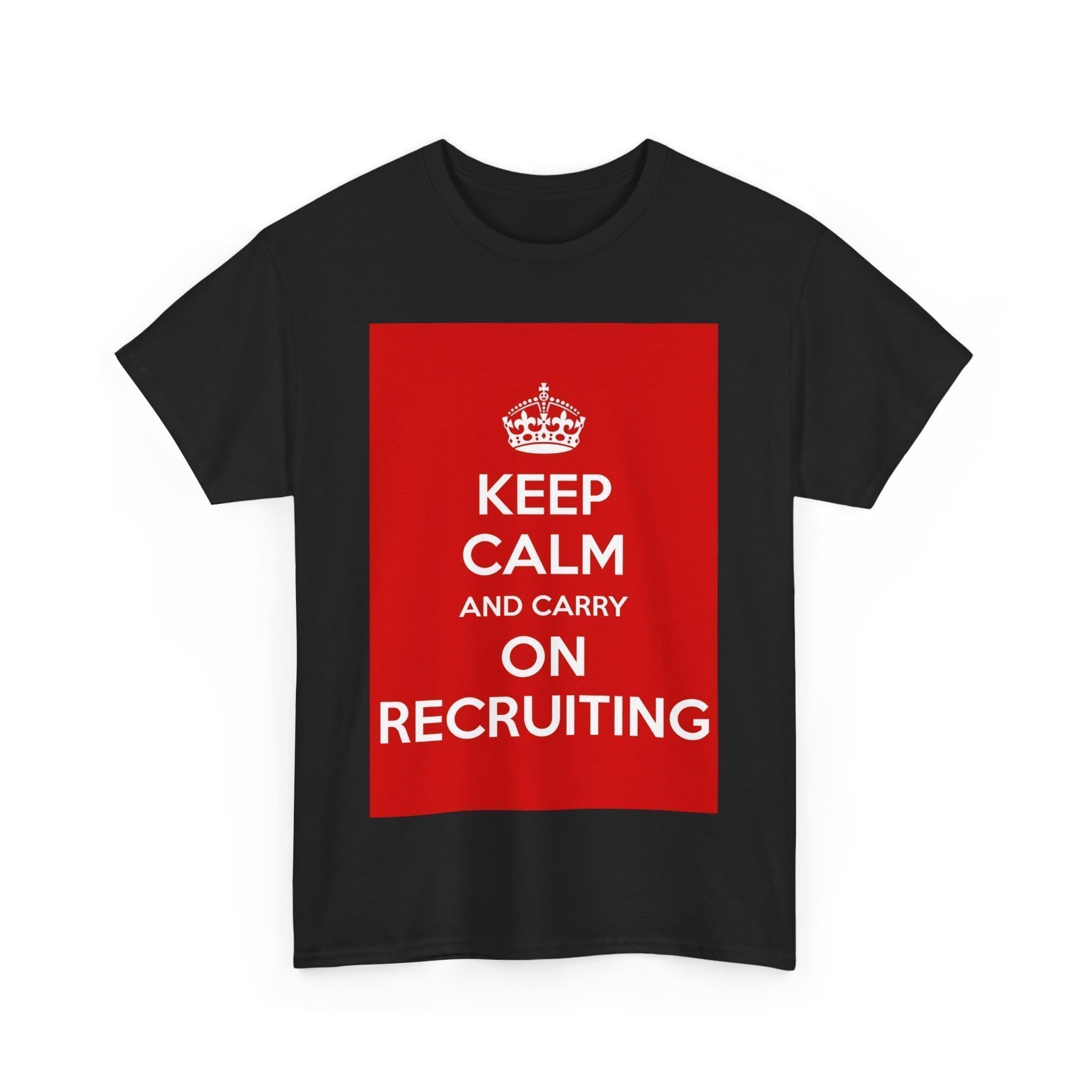 Keep Calm & carry on recruiting unisex heavy cotton tee _31_2048.jpeg Keep Calm & carry on recruiting unisex heavy cotton tee _31_2048.jpeg