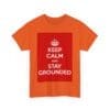 Keep Calm & stay grounded unisex heavy cotton tee  _43_2048.jpeg