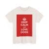 Keep Calm & love dogs unisex heavy cotton tee  _35_2048.jpeg