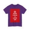 Keep Calm & love on unisex heavy cotton tee  _55_2048.jpeg
