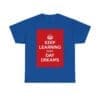 Keep Learning every day dreams unisex heavy cotton tee  _49_2048.jpeg