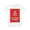 Keep Faith in yourself always unisex heavy cotton tee  _27_2048.jpeg