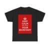 Keep Calm & trust your secretary unisex heavy cotton tee  _21_2048.jpeg