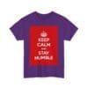 Keep Calm & stay humble unisex heavy cotton tee  _55_2048.jpeg