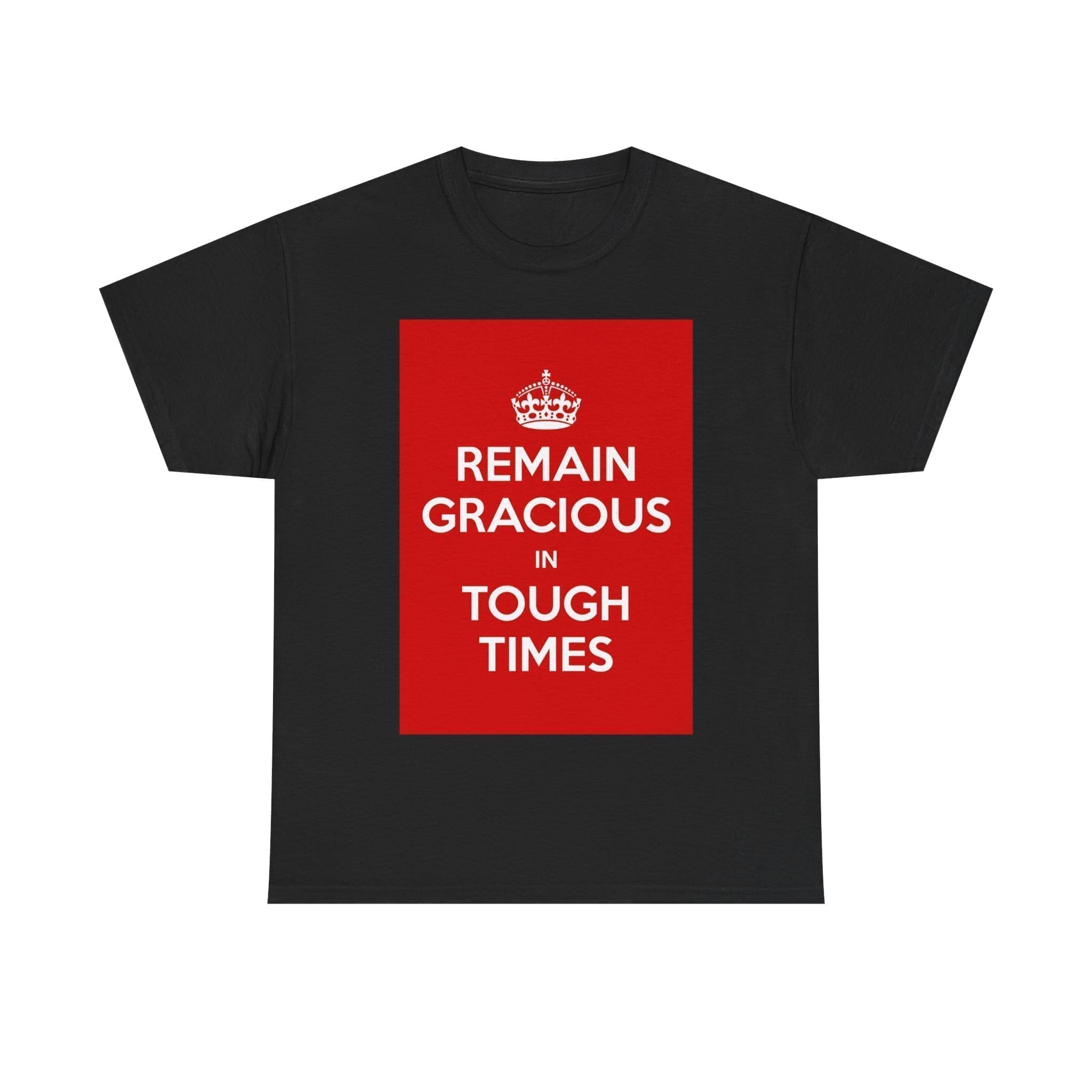 Remain gracious in tough times unisex heavy cotton tee  _29_2048.jpeg