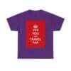Yes You can travel far unisex heavy cotton tee  _53_2048.jpeg