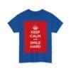 Keep Calm & smile hard unisex heavy cotton tee  _51_2048.jpeg