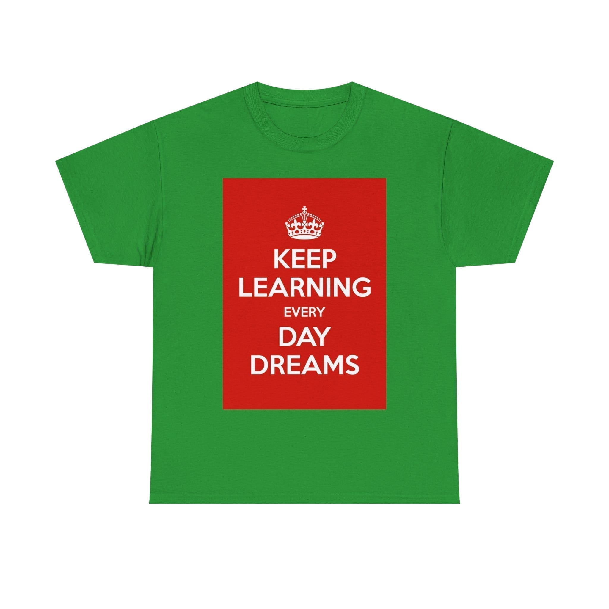 Keep Learning every day dreams unisex heavy cotton tee  _45_2048.jpeg