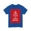 Keep Calm & smile bright unisex heavy cotton tee  _43_2048.jpeg