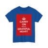 Carry on with a grateful heart unisex heavy cotton tee  _19_2048.jpeg