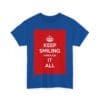 Keep smiling it all unisex heavy cotton tee  _51_2048.jpeg