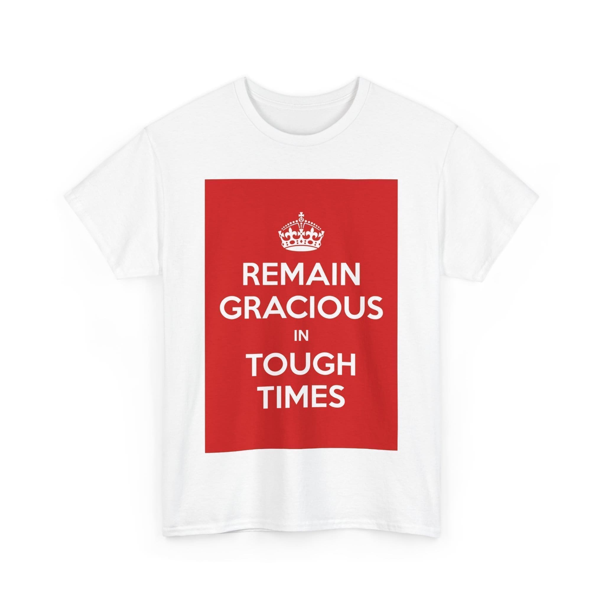 Remain gracious in tough times unisex heavy cotton tee  _27_2048.jpeg