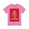 Keep Calm & carry on learning unisex heavy cotton tee  _59_2048.jpeg