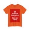 Remain gracious in tough times unisex heavy cotton tee  _43_2048.jpeg