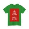 Keep Calm & love dogs unisex heavy cotton tee  _47_2048.jpeg