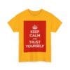Keep Calm & trust yourself unisex heavy cotton tee  _31_2048.jpeg