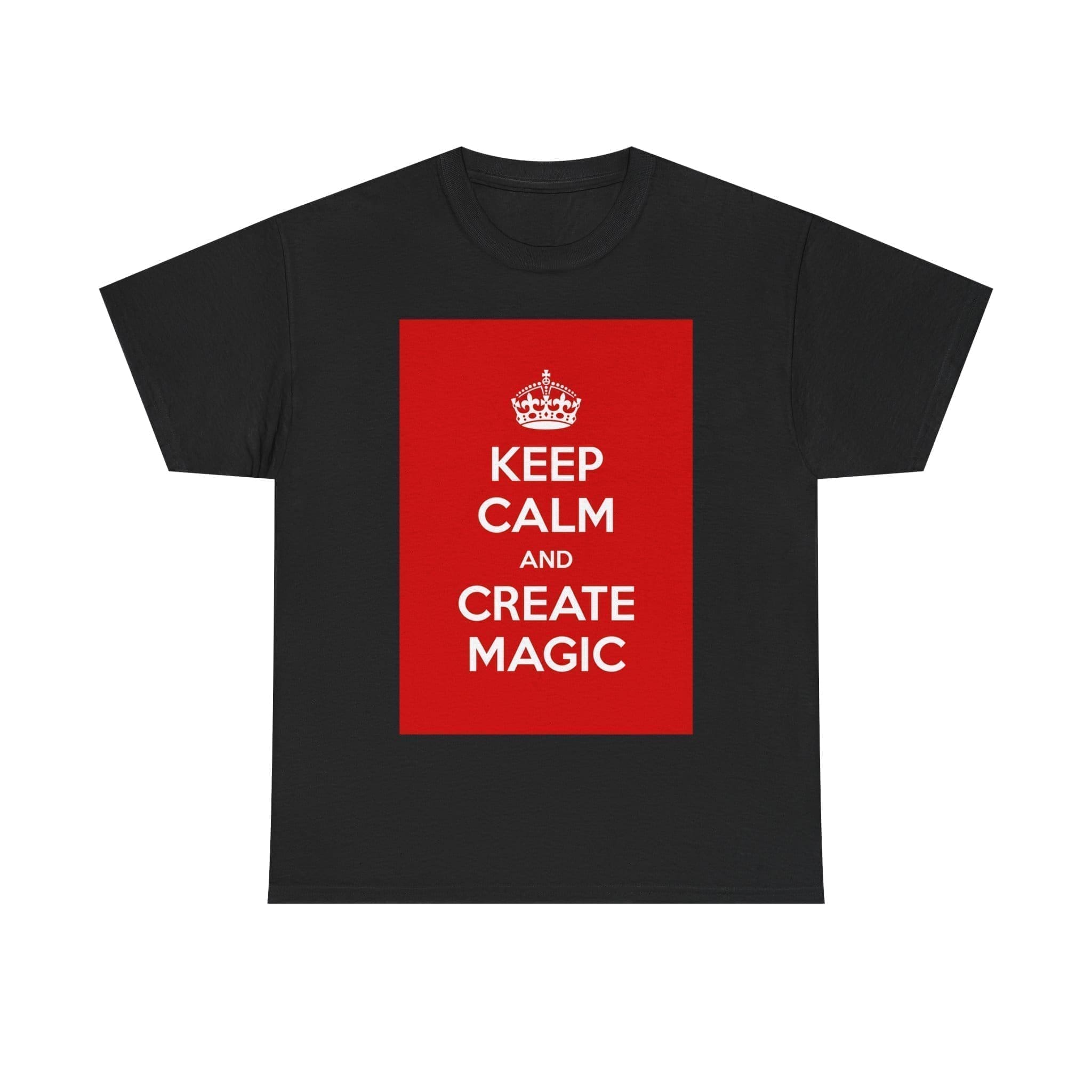 Keep Calm & create magic unisex heavy cotton tee Black 5XL