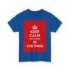 Keep Calm & dance in the rain unisex heavy cotton tee  _51_2048.jpeg