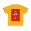 Keep smiling it all unisex heavy cotton tee  _37_2048.jpeg