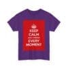 Keep Calm & cherish every moment unisex heavy cotton tee  _23_2048.jpeg