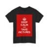 Keep Calm & take pictures unisex heavy cotton tee  _31_2048.jpeg