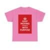 Keep Moving forward with purpose unisex heavy cotton tee  _57_2048.jpeg