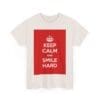Keep Calm & smile hard unisex heavy cotton tee  _35_2048.jpeg