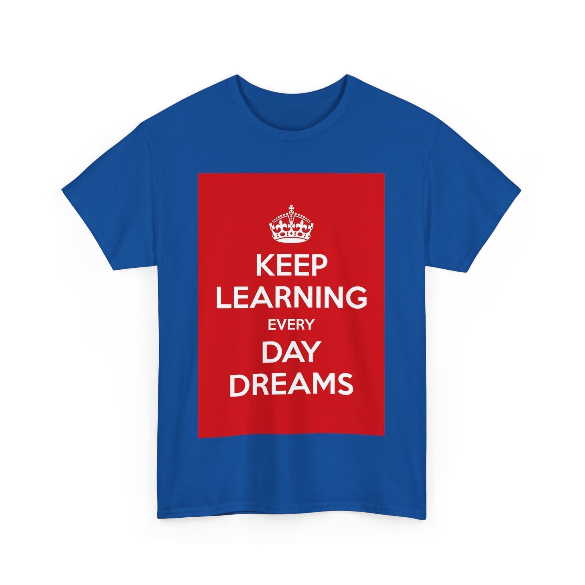Keep Learning every day dreams unisex heavy cotton tee  _51_2048.jpeg