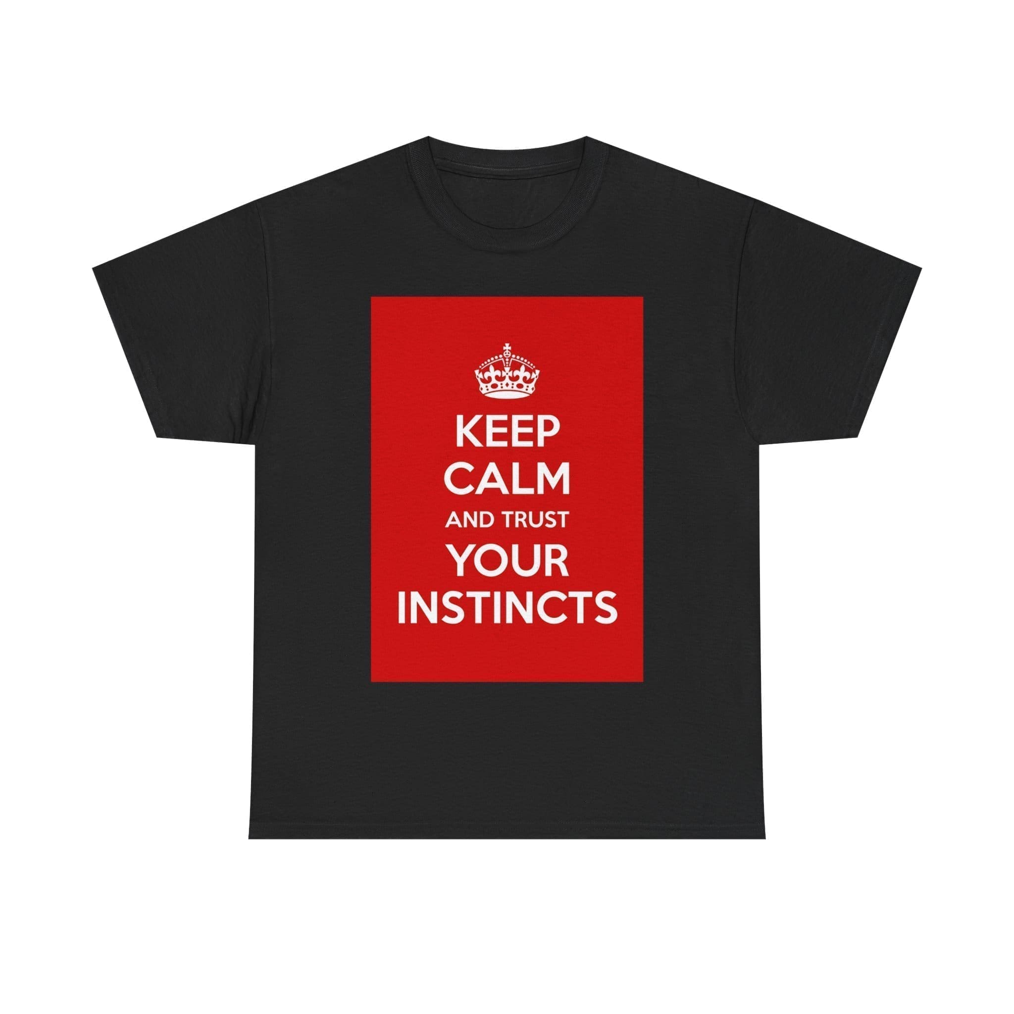 Keep Calm & trust your instincts unisex heavy cotton tee  _29_2048.jpeg