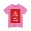 Keep Calm & love dogs unisex heavy cotton tee  _59_2048.jpeg