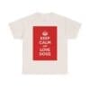 Keep Calm & love dogs unisex heavy cotton tee  _33_2048.jpeg