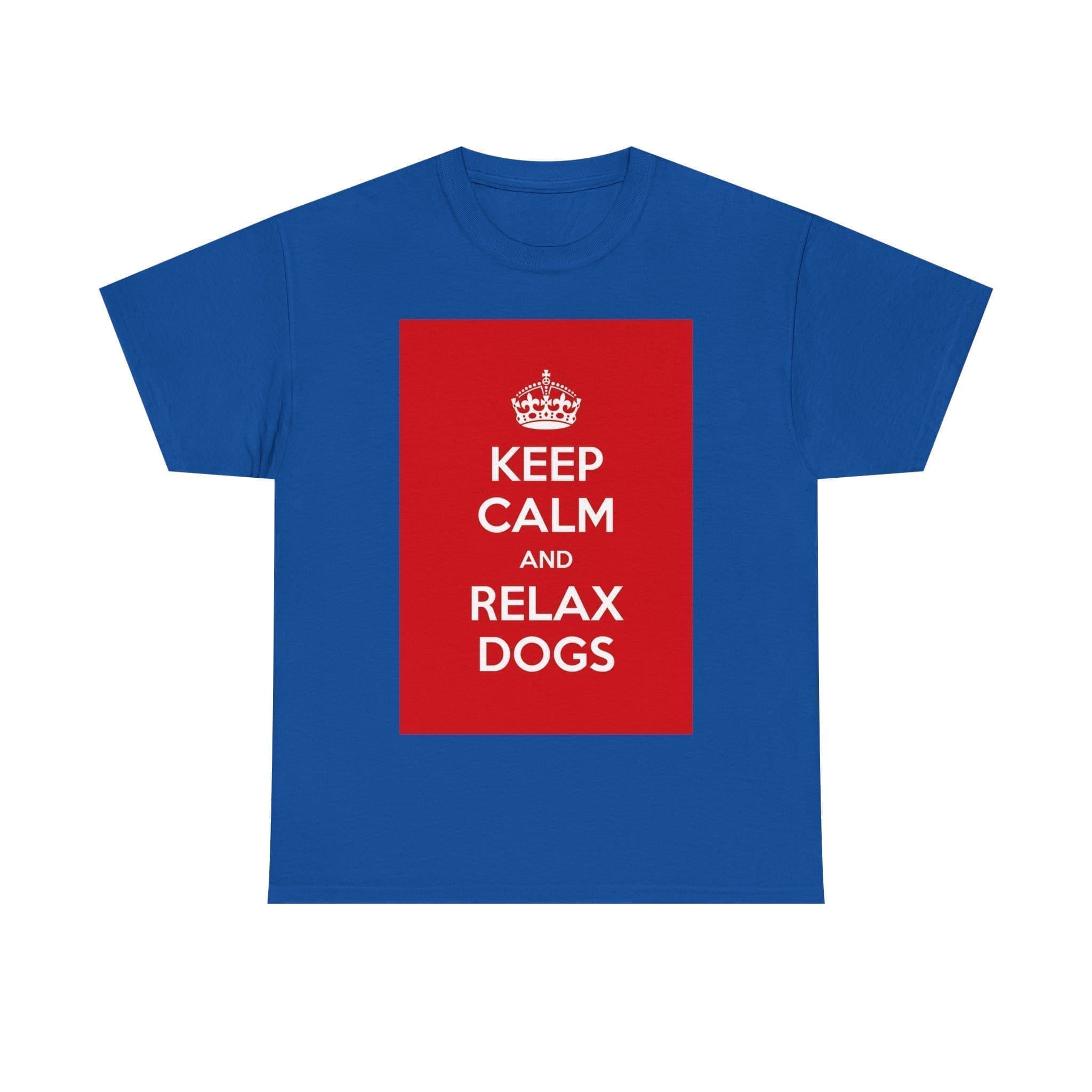 Keep Calm & relax dogs unisex heavy cotton tee _49_2048.jpeg Keep Calm & relax dogs unisex heavy cotton tee _49_2048.jpeg
