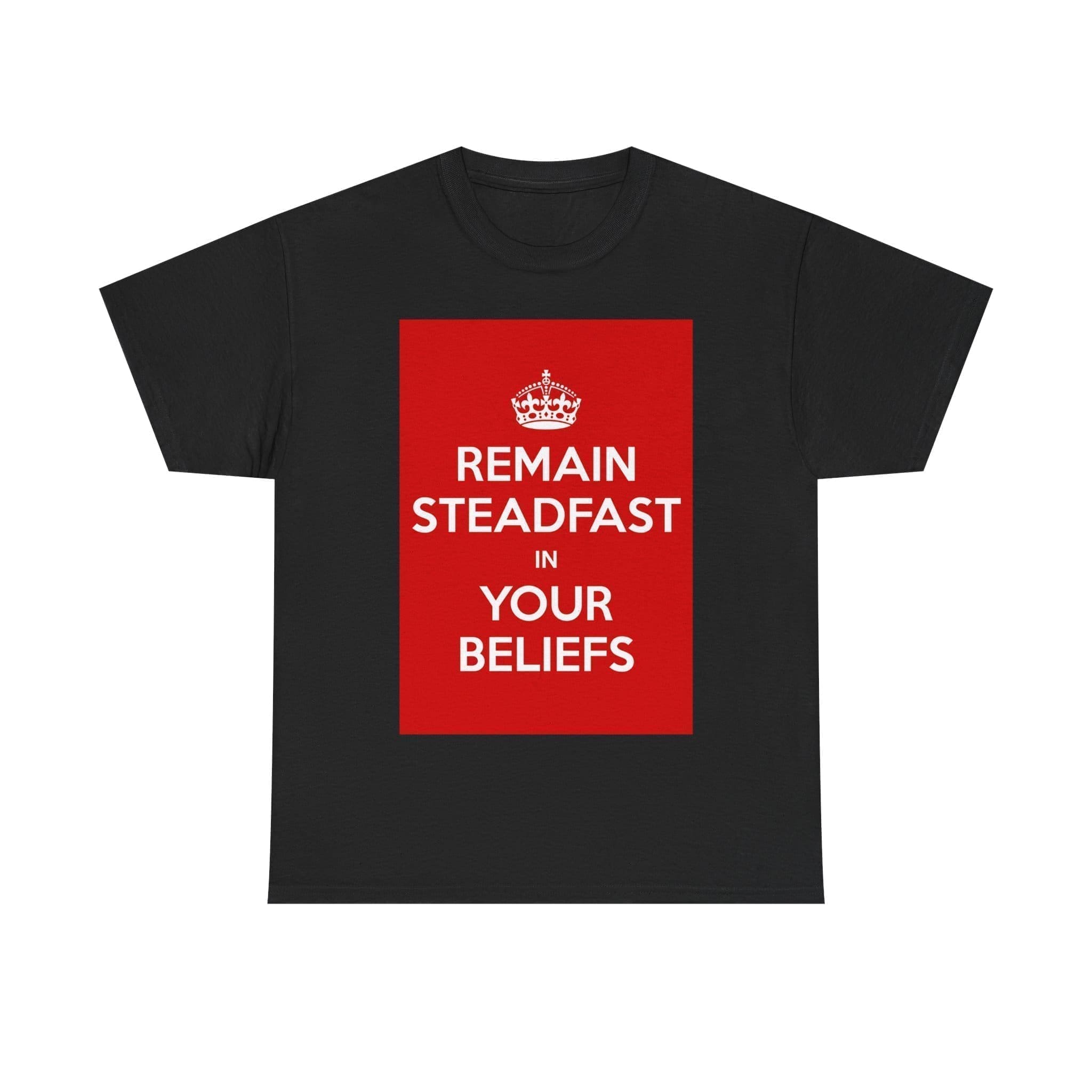 Remain Steadfast in your beliefs unisex heavy cotton tee  _29_2048.jpeg