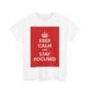 Keep Calm & stay focused unisex heavy cotton tee  _19_2048.jpeg