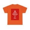 Keep smiling it all unisex heavy cotton tee  _41_2048.jpeg