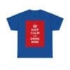 Keep Calm & drink wine unisex heavy cotton tee  _49_2048.jpeg