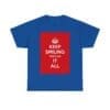 Keep smiling it all unisex heavy cotton tee  _49_2048.jpeg